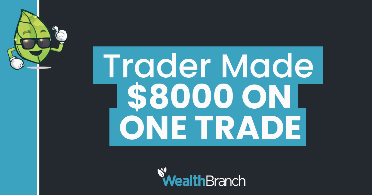How One Trader Made $8000 on a Single Trade